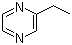 13925-00-3 2-Ethylpyrazine
